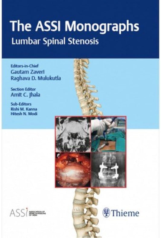 The ASSI Monographs: Lumbar Spinal Stenosis