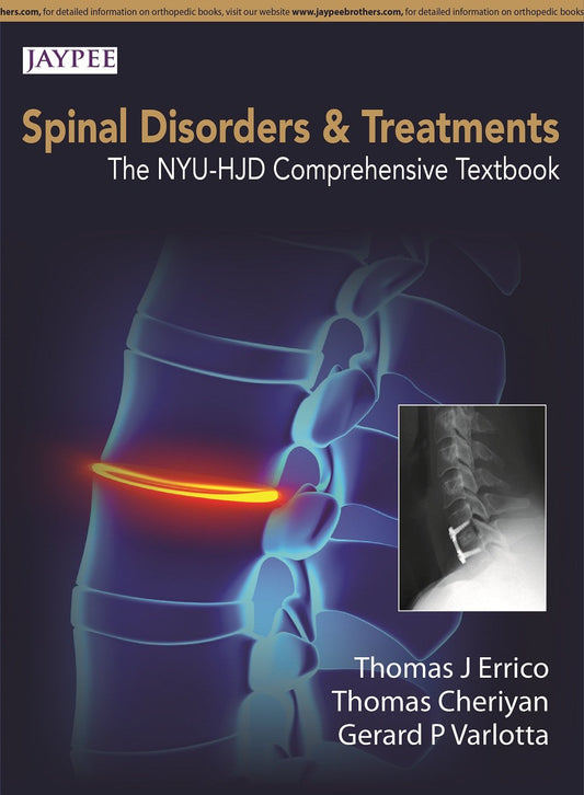 Spinal Disorders and Treatments: The NYU-HJD Comprehensive Textbook