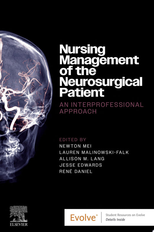 Nursing Management of the Neurosurgical Patient: An Interprofessional Approach