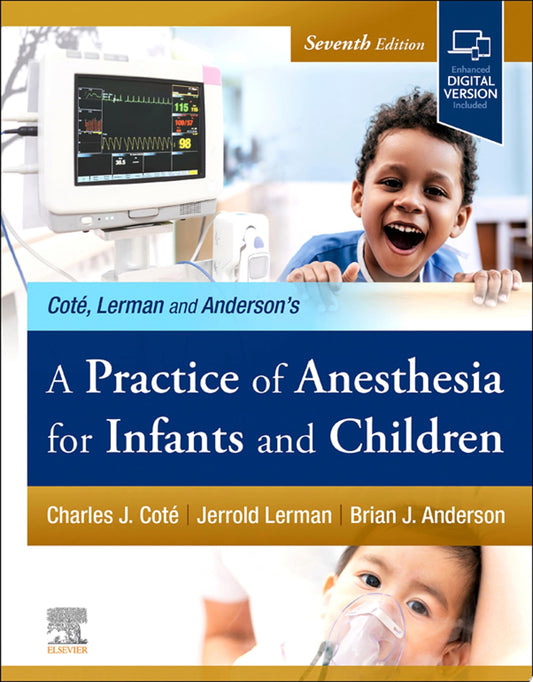 A Practice of Anesthesia for Infants and Children, 7th edition