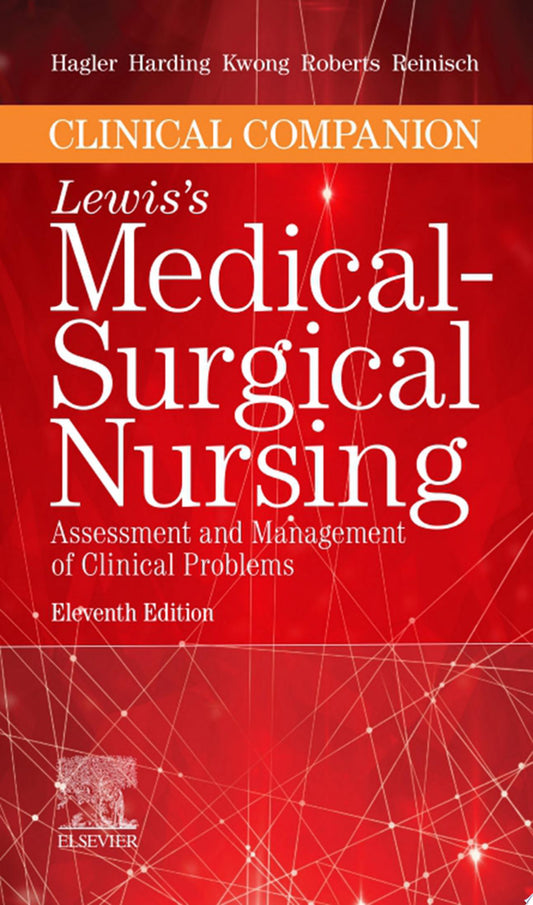 Clinical Companion for Medical-Surgical Nursing, 11th Edition
