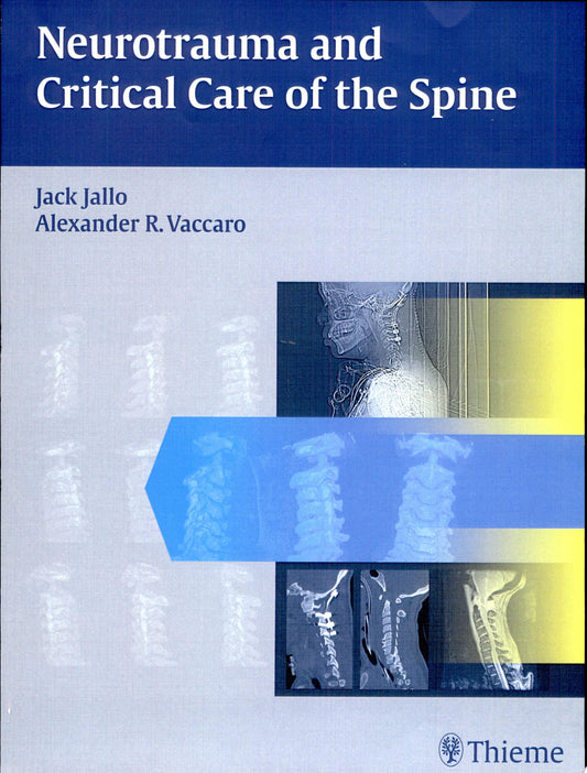 Neurotrauma and Critical Care of the Spine, 2nd Edition