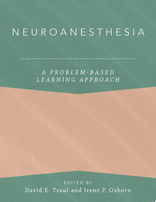 Neuroanesthesia: A Problem-Based Learning Approach