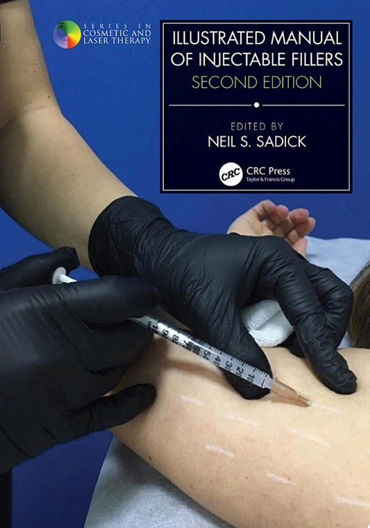 Illustrated Manual of Injectable Fillers , 2nd Edition