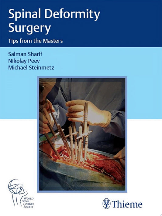 Spinal Deformity Surgery Tips from the Masters