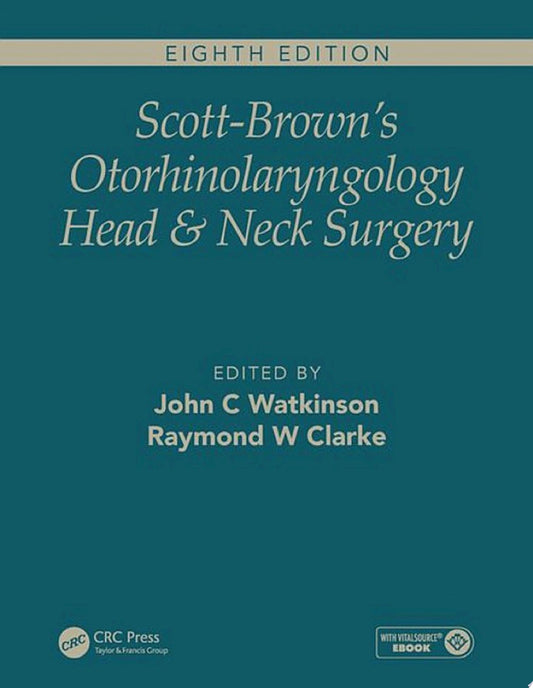 Scott-Brown’s Otorhinolaryngology and Head and Neck Surgery, 8ed 3Vol Set