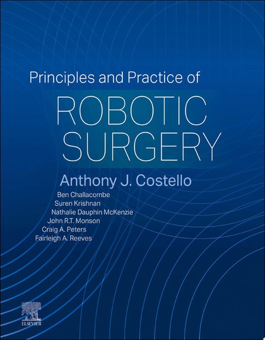 Principles and Practice of Robotic Surgery