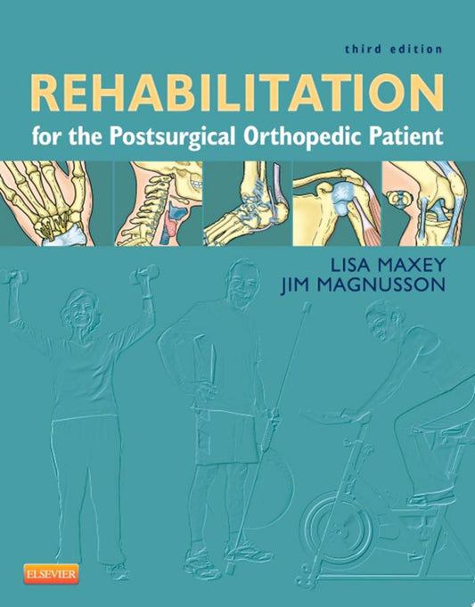 Rehabilitation for the Postsurgical Orthopedic Patient, 3e