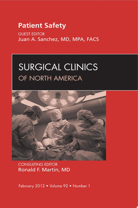 Patient Safety, An Issue of Surgical Clinics