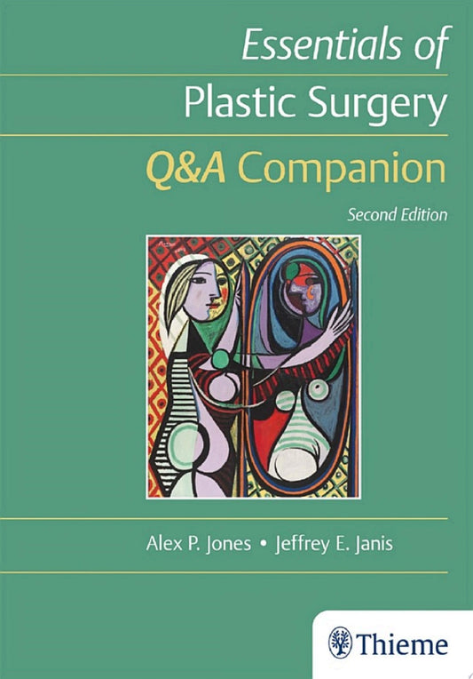 Essentials of Plastic Surgery: Q&A Companion, 2nd edition