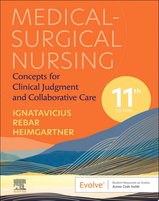 Medical-Surgical Nursing: Concepts for Clinical Judgment and Collaborative Care, 11th Edition