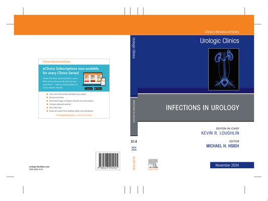 Infections in Urology, An Issue of Urologic Clinics of North America