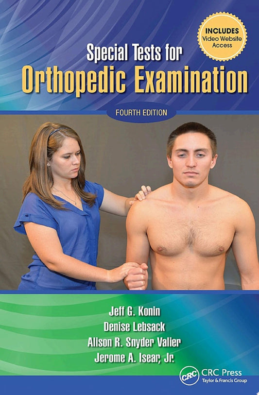 Special Tests for Orthopedic Examination, 4th Edition