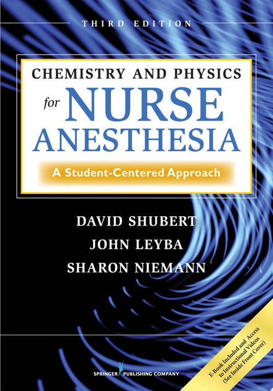 Chemistry and Physics for Nurse Anesthesia, Third Edition: A Student-Centered Approach