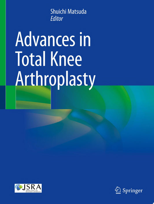 Advances in Total Knee Arthroplasty