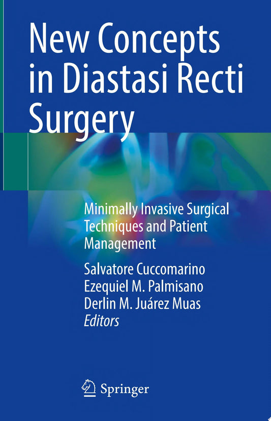 New Concepts in Diastasi Recti Surgery: Minimally Invasive Surgical Techniques and Patient Management