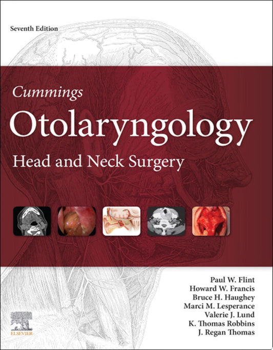 Cummings Otolaryngology Head and Neck Surgery, 7th Edition