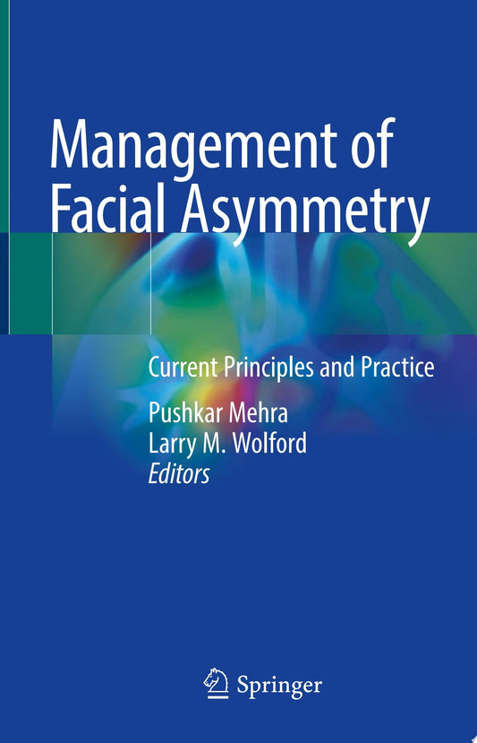 Management of Facial Asymmetry: Current Principles and Practice