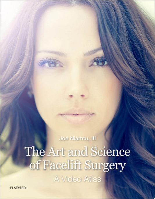 The Art and Science of Facelift Surgery: A Video Atlas, 2nd edition