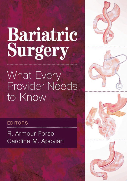 Bariatric Surgery: What Every Provider Needs to Know