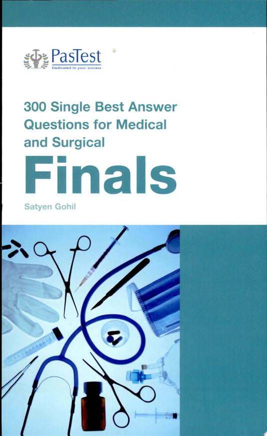 300 Single Best Answers for Medical and Surgical Finals, Second Edition