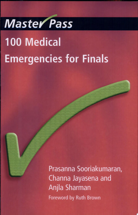100 Medical Emergencies for Finals