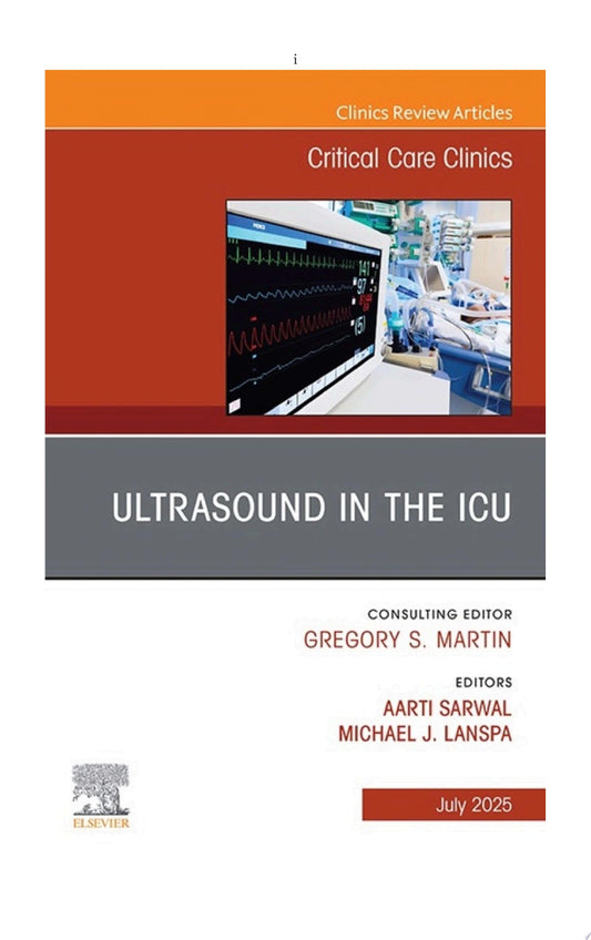 Ultrasound in the ICU, An Issue of Critical Care Clinics