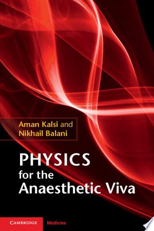Physics for the Anaesthetic Viva