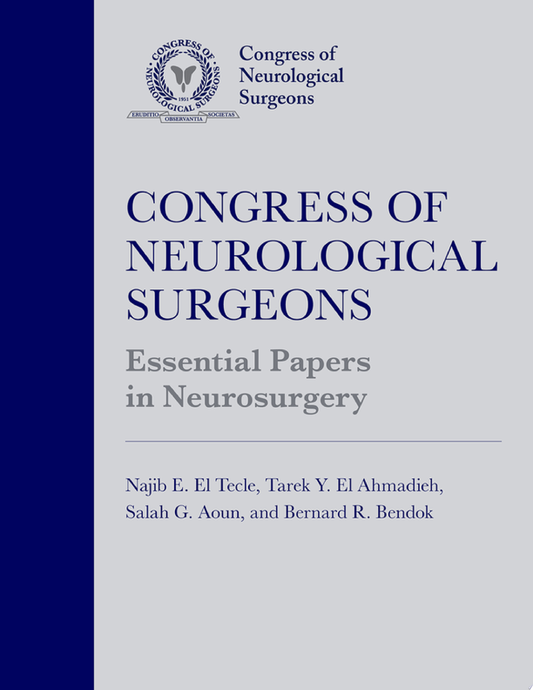 Congress of Neurological Surgeons Essential Papers in Neurosurgery, Volume 1: Neuro-oncology