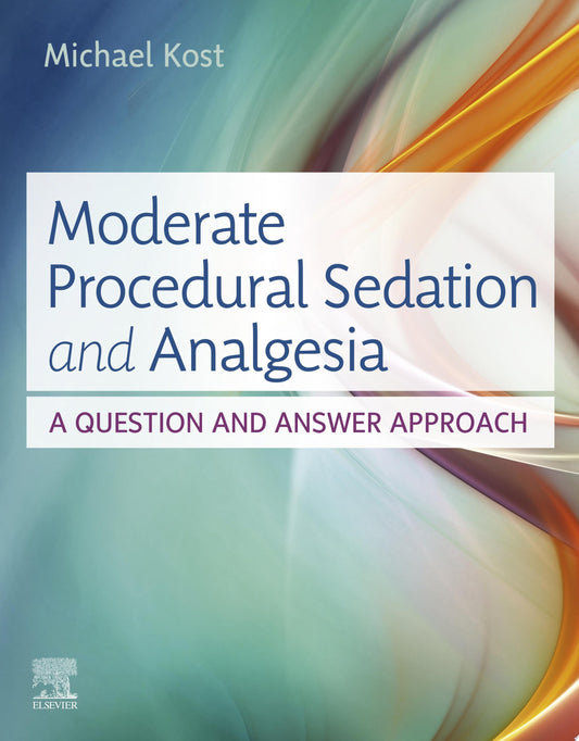 Moderate Procedural Sedation and Analgesia: A Question and Answer Approach