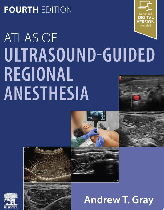 Atlas of Ultrasound-Guided Regional Anesthesia, 4th edition